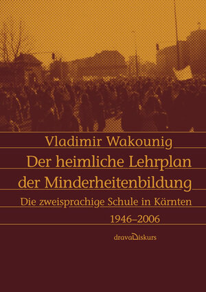 ISBN 9783854355182: Der heimliche Lehrplan der Minderheitenbildung