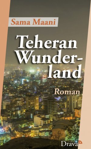 ISBN 9783854358671: Teheran Wunderland