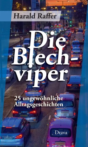 ISBN 9783854359760: Die Blechviper: 25 ungewöhnliche Alltagsgeschichten: 25 Alltagsgeschichten