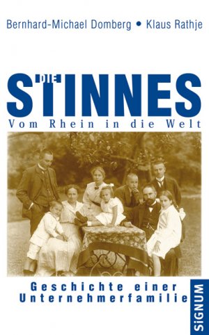 ISBN 9783854363996: Die Stinnes - Vom Rhein in die Welt - Geschichte einer Unternehmerfamilie