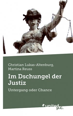 ISBN 9783854380665: Im Dschungel der Justiz - Untergang oder Chance