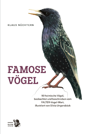 neues Buch – Klaus Nüchtern – Famose Vögel / 90 heimische Vögel, beobachtet und beschrieben vom FALTER-Vogel-Wart