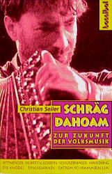 ISBN 9783854451105: Schräg Dahoam – Zur Zukunft der Volksmusik