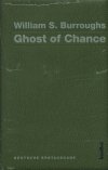 gebrauchtes Buch – BURROUGHS, William S – Ghost of chance. Aus dem Amerikan. übers. von Manfred Gillig-Degrave