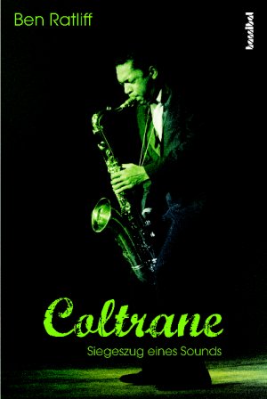 gebrauchtes Buch – Ben Ratliff – Coltrane