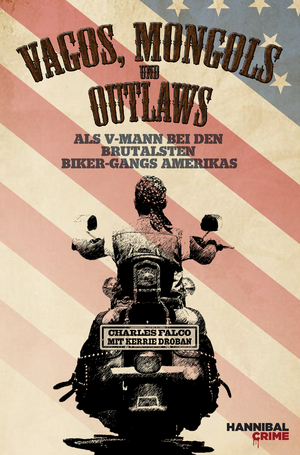 ISBN 9783854454038: Vagos, Mongols und Outlaws - Als V-Mann bei den brutalsten Biker-Gangs Amerikas