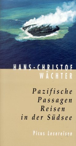 ISBN 9783854527015: Pazifische Passagen. Reisen in der Südsee