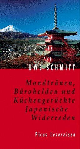 ISBN 9783854527336: Mondtränen, Bürohelden und Küchengerüchte - Japanische Widerreden