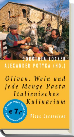 ISBN 9783854527947: Oliven, Wein und jede Menge Pasta [Neubuch] Italienisches Kulinarium