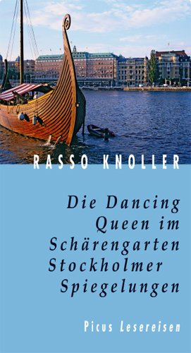 ISBN 9783854529415: Die Dancing Queen im Schärengarten. Stockholmer Spiegelungen