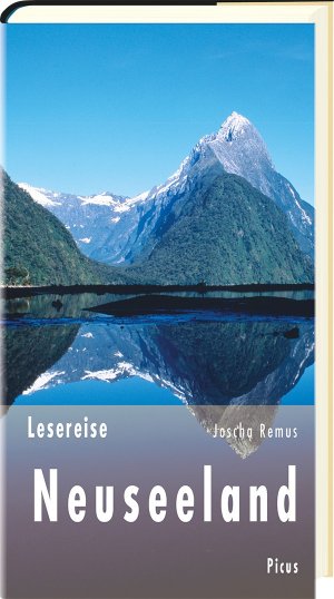 ISBN 9783854529606: Lesereise Neuseeland - Der Kuss der langen weißen Wolke