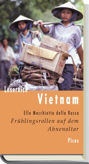 ISBN 9783854529842: Lesereise Vietnam. Frühlingsrollen auf dem Ahnenaltar ZUSTAND SEHR GUT