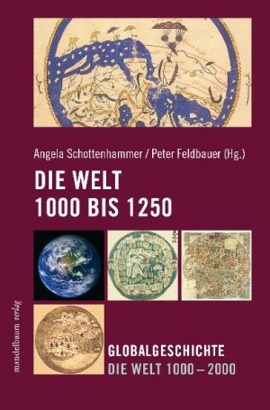 ISBN 9783854763222: Die Welt 1000 - 1250 - Globalgeschichte Die Welt 1000 - 2000