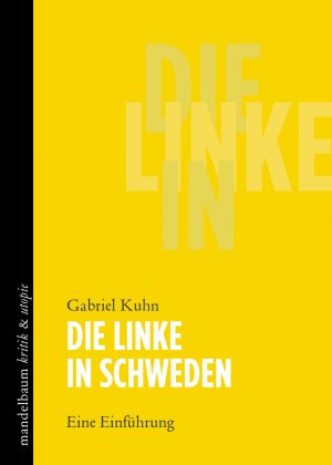 ISBN 9783854769071: Die Linke in Schweden