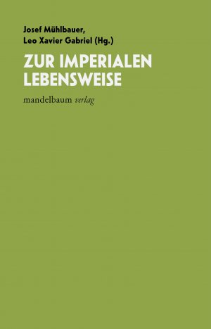 ISBN 9783854769453: Zur imperialen Lebensweise