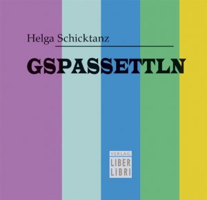 ISBN 9783854810742: Gspassettln : Literarische Gspassettln