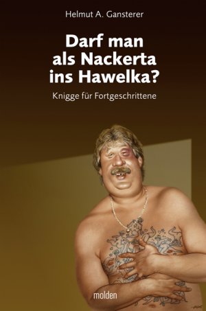 ISBN 9783854852483: Darf man als Nackerta ins Hawelka? - Knigge für Fortgeschrittene