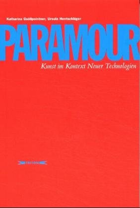 ISBN 9783854860303: Paramour – Kunst im Kontext neuer Technologien