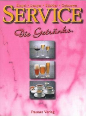 gebrauchtes Buch – Siegel, Simon; Siegel – Service - Die Getränke