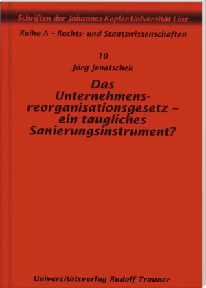 ISBN 9783854871972: Das Unternehmensreorganisationsgesetz - ein taugliches Sanierungsinstrument