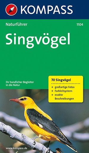 ISBN 9783854915768: KOMPASS Naturführer Singvögel - Sehen und verstehen