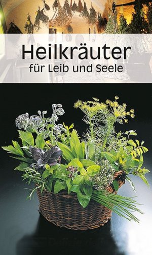 ISBN 9783854918455: KOMPASS Küchenschätze Heilkräuter für Leib und Seele - Die bewährtesten Heilkräuter, ihre Standorte, Anwendung und Rezepte