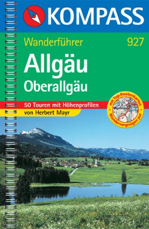 gebrauchtes Buch – Herbert Mayr – Allgäu - Oberallgäu - Wanderführer mit 50 Touren mit Höhenprofilen und Routenkarten