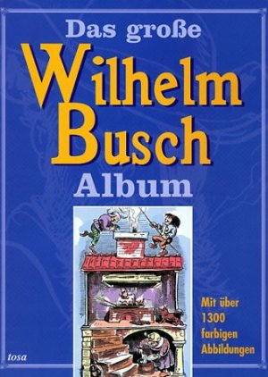 ISBN 9783854925811: Das grosse Wilhelm Busch Album