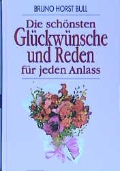 ISBN 9783854925903: Die schönsten Glückwünsche und Reden für jeden Anlass