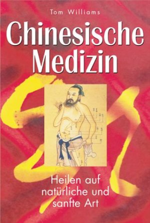 ISBN 9783854927280: Chinesische Medizin Williams, Tom