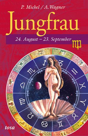 ISBN 9783854929932: Jungfrau – 24. August - 23. September