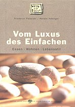 ISBN 9783854980414: Vom Luxus des Einfachen – Essen. Wohnen. Lebensstil