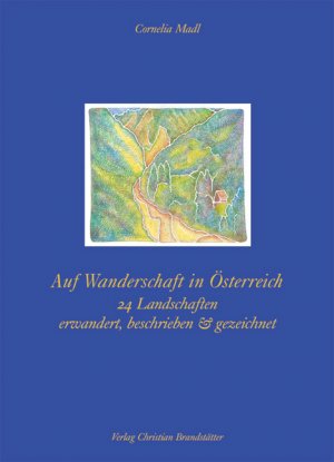 ISBN 9783854982173: Auf Wanderschaft in Österreich