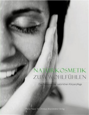 ISBN 9783854983712: Naturkosmetik zum Wohlfühlen