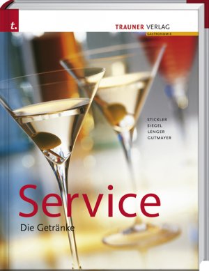 gebrauchtes Buch – Gutmayer, Wilhelm / Stickler – Service. Die Getränke.