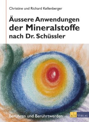 ISBN 9783855028917: Äussere Anwendung der Mineralstoffe nach Dr. Schüssler - Berühren und Berührtwerden