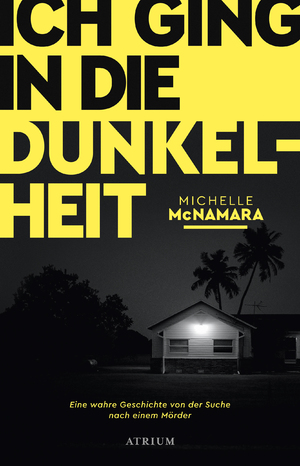 ISBN 9783855350605: Ich ging in die Dunkelheit - Eine wahre Geschichte von der Suche nach einem Mörder