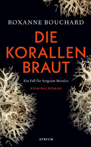 ISBN 9783855351183: Die Korallenbraut: Ein Fall für Sergeant Morales