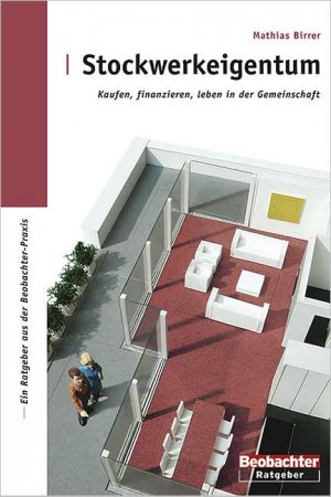 ISBN 9783855693139: Stockwerkeigentum – Kaufen, finanzieren, leben in der Gemeinschaft