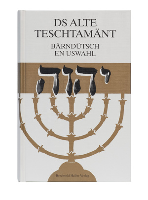 ISBN 9783855701117: Ds Alte Teschtamänt bärndütsch - En Uswahl