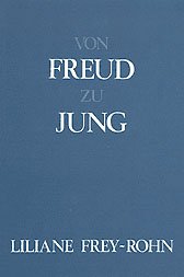 ISBN 9783856300029: Von Freud zu Jung. Eine vergleichende Studie zur Psychologie des Unbewußten