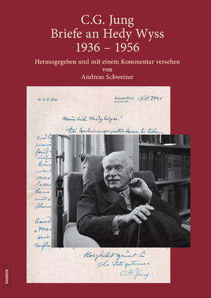 ISBN 9783856307943: C.G. Jung: Briefe an Hedy Wyss 1936 – 1956 – Herausgegeben und mit einem Kommentar versehen von Andreas Schweizer