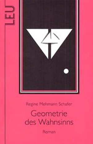 ISBN 9783856670450: Geometrie des Wahnsinns