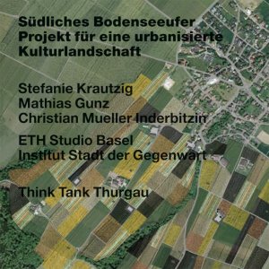 ISBN 9783856763114: Südliches Bodenseeufer - Projekt für eine urbanisierte Kulturlandschaft