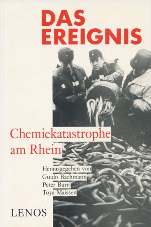 ISBN 9783857871542: Das Ereignis - Chemiekatastrophe am Rhein