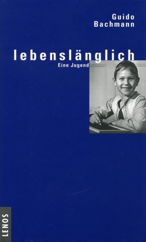 ISBN 9783857872624: lebenslänglich – Eine Jugend