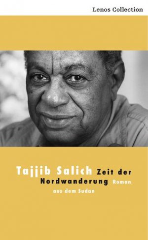 ISBN 9783857877391: Zeit der Nordwanderung - Roman aus dem Sudan