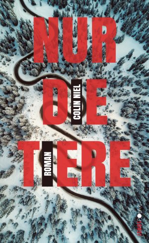 gebrauchtes Buch – Colin Niel – Nur die Tiere