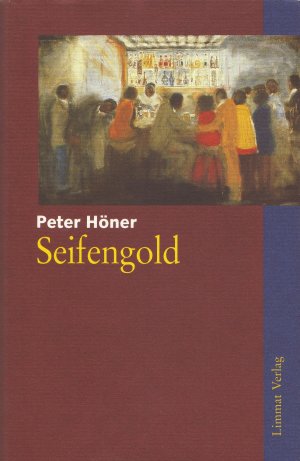 ISBN 9783857912351: Seifengold: Roman: Roman. Roman Höner, Peter