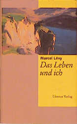 ISBN 9783857912726: Das Leben und ich - Berichte und Gedanken eines Versagers